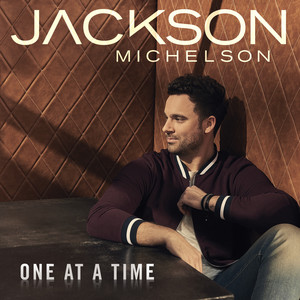 One At A Time - Jackson Michelson