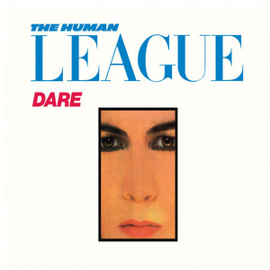 The Things That Dreams Are Made Of   - The Human League | Song Album Cover Artwork