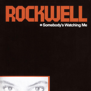 Somebody's Watching Me Rockwell | Album Cover