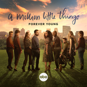 Forever Young - From "A Million Little Things: Season 5" Gabriel Mann | Album Cover