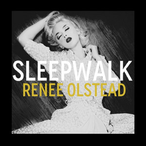 Sleepwalk Renee Olstead | Album Cover