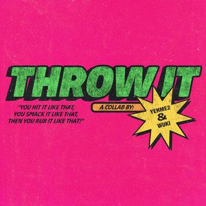 Throw It - YehMe2 | Song Album Cover Artwork