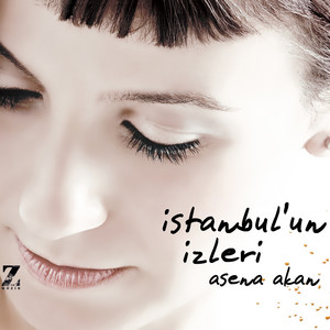 İstanbul'un İzleri Asena Akan | Album Cover