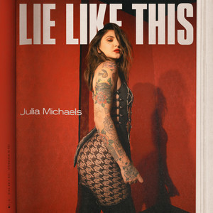 Lie Like This - Julia Michaels | Song Album Cover Artwork