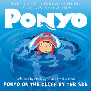 Ponyo On the Cliff By the Sea - Noah Cyrus & Frankie Jonas | Song Album Cover Artwork