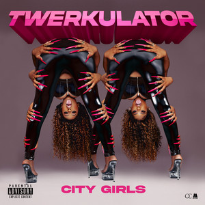 Twerkulator - City Girls | Song Album Cover Artwork