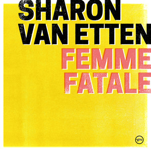 Femme Fatale - Sharon Van Etten | Song Album Cover Artwork