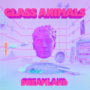 Dreamland Glass Animals | Album Cover