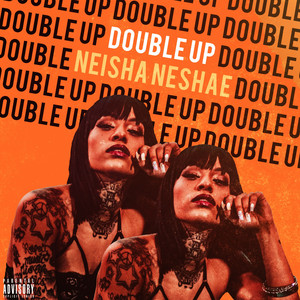 Double Up - Neisha Neshae | Song Album Cover Artwork