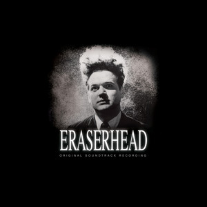 Eraserhead Soundtrack - Album Cover