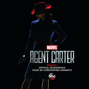 Marvel's Agent Carter: Season 1 (Original Television Soundtrack) - Album Cover