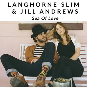 Sea Of Love - Langhorne Slim | Song Album Cover Artwork