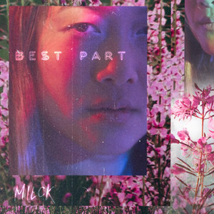 Best Part - MILCK | Song Album Cover Artwork