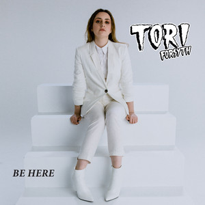 Be Here - Tori Forsyth | Song Album Cover Artwork