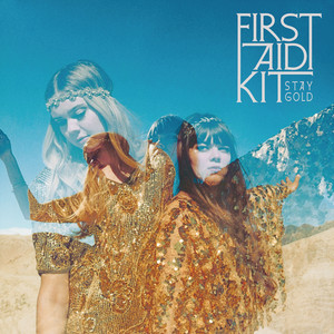 Stay Gold - First Aid Kit | Song Album Cover Artwork