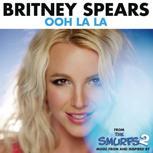 Ooh La La (from "The Smurfs 2") - Britney Spears | Song Album Cover Artwork