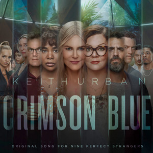 Crimson Blue - From Nine Perfect Strangers - Keith Urban