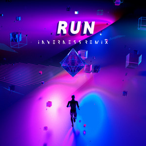 Run (inverness Remix) - Brandyn Burnette & inverness