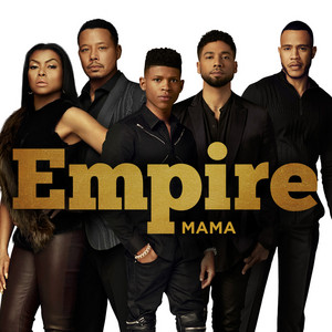 Mama (feat. Jussie Smollett) - Empire Cast
