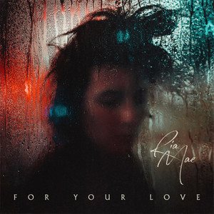 For Your Love Ria Mae | Album Cover