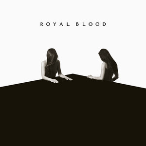 I Only Lie When I Love You Royal Blood | Album Cover