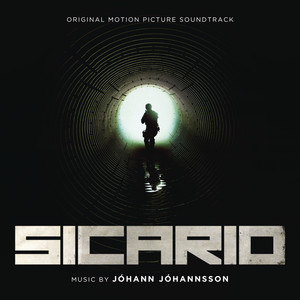 Sicario (Original Motion Picture Soundtrack) - Album Cover