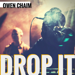 Drop It - Owen Chaim | Song Album Cover Artwork
