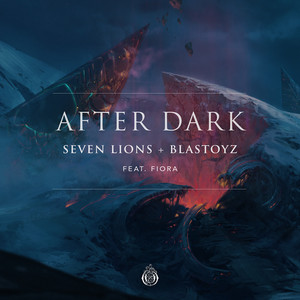 After Dark (feat. Fiora) - Seven Lions