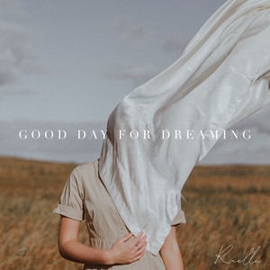 Good Day for Dreaming Ruelle | Album Cover