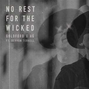 No Rest For the Wicked (feat. Devvon Terrell) GoldFord & AG | Album Cover