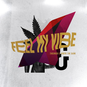 Feel My Vibe - TheUnder | Song Album Cover Artwork