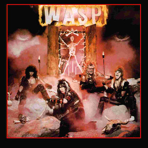 I Wanna Be Somebody W.A.S.P. | Album Cover
