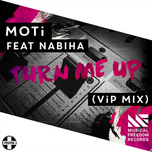 Turn Me Up - ViP Mix - MOTi