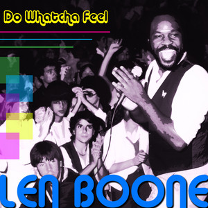 Do Whatcha Feel Len Boone | Album Cover