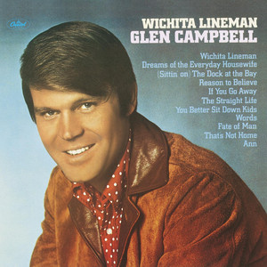 Wichita Lineman - Remastered 2001 - Glen Campbell
