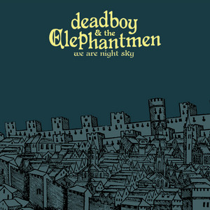Stop, I'm Already Dead Deadboy & The Elephantmen | Album Cover