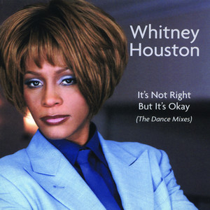 It's Not Right but It's Okay - Thunderpuss Mix/Remastered: 2000 - Whitney Houston | Song Album Cover Artwork