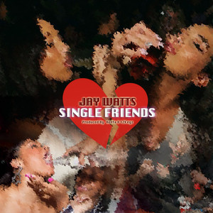Single Friends - Jay Watts | Song Album Cover Artwork