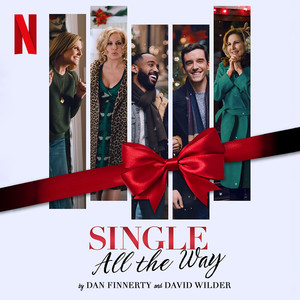 Single All The Way (from the Netflix Film) - Dan Finnerty | Song Album Cover Artwork