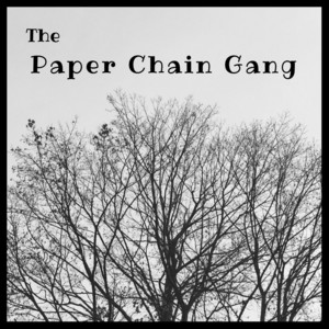 Leaving Gets You Nowhere The Paper Chain Gang | Album Cover