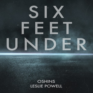 Six Feet Under - Oshins & Leslie Powell | Song Album Cover Artwork