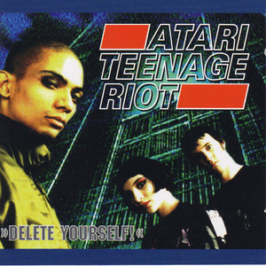 Atari Teenage Riot - Atari Teenage Riot | Song Album Cover Artwork