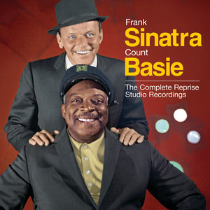 The Best Is Yet to Come (feat. Count Basie and His Orchestra) - Frank Sinatra