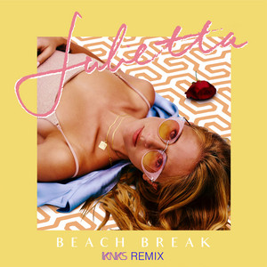 Beach Break (KNKS Remix) - Julietta