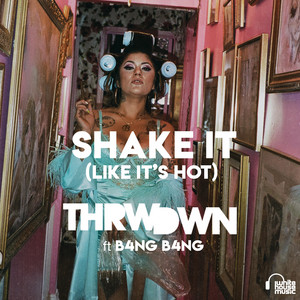 Shake It (Like It's Hot) - THRWDWN | Song Album Cover Artwork