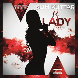 My Lady - Slim KuttaR | Song Album Cover Artwork