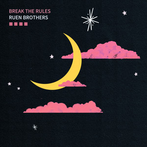 Break the Rules - Ruen Brothers | Song Album Cover Artwork