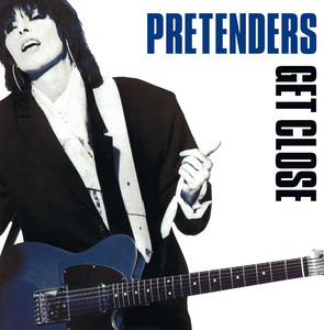 Don't Get Me Wrong - 2007 Remaster - Pretenders