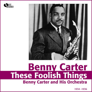 Swingin' the Blues - Benny Carter