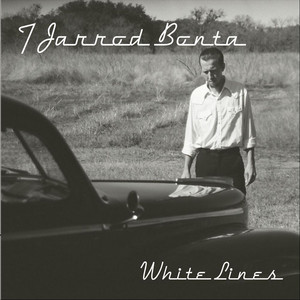 White Lines - T Jarrod Bonta | Song Album Cover Artwork